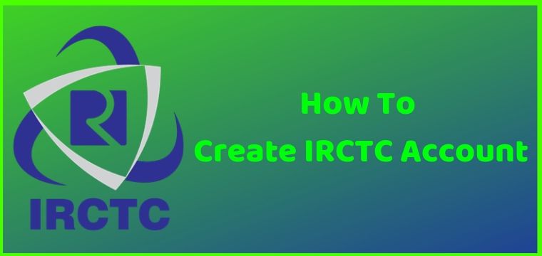 Create IRCTC Account